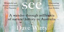 Book review: What the trees see: A wander through millennia of natural history in Australia